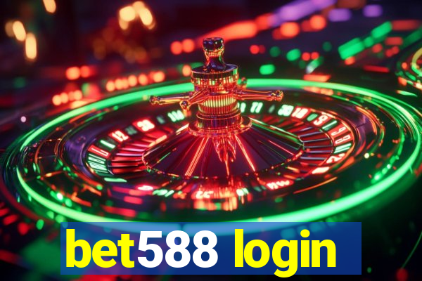 bet588 login